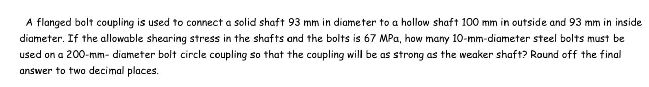 Solved A flanged bolt coupling is used to connect a solid | Chegg.com