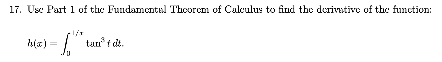 Solved 17. Use Part 1 of the Fundamental Theorem of Calculus | Chegg.com