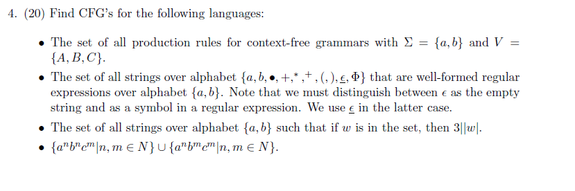 Solved = = 4. (20) Find CFG's for the following languages: • | Chegg.com