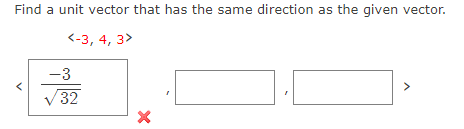 Solved Find a unit vector that has the same direction as the | Chegg.com