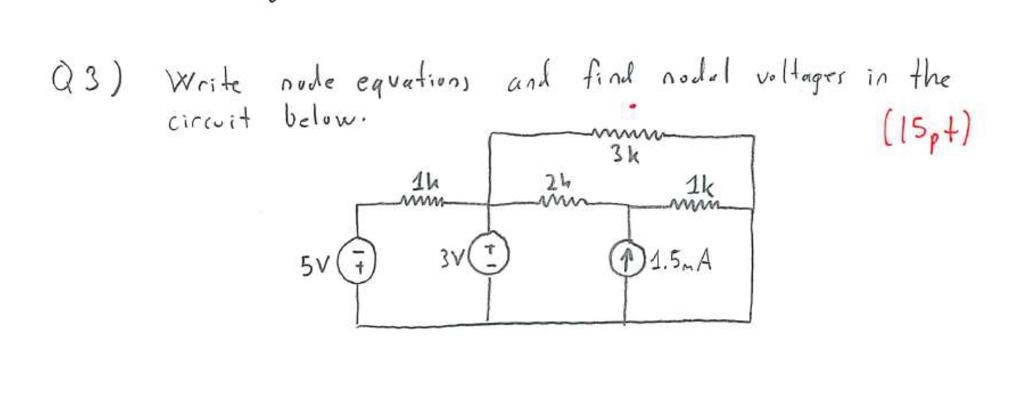 Solved Q3) Write node equations and find nodal voltages in | Chegg.com