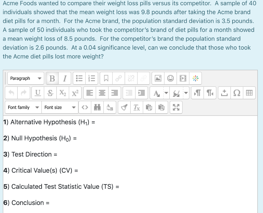 Solved Acme Foods wanted to compare their weight loss pills