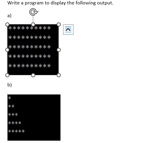 Solved Write a program to display the following | Chegg.com