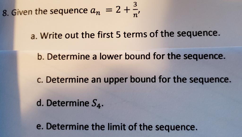 3 8 Given The Sequence An 2 N A Write Out The Chegg Com