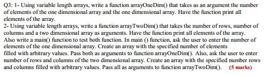 Solved Q3: 1- Using variable length arrays, write a function | Chegg.com