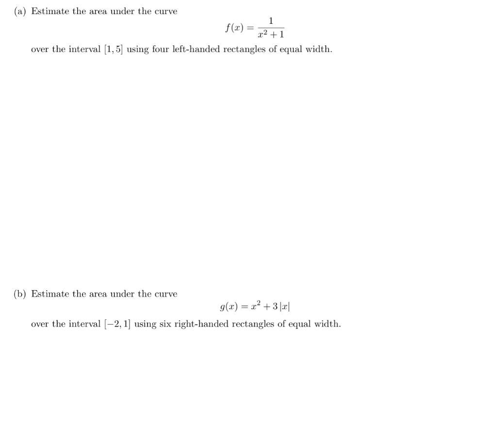 Solved 1 (a) Estimate the area under the curve f(x) = 2+1 | Chegg.com