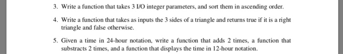 Solved 3. write a function that takes 3 1/0 integer | Chegg.com