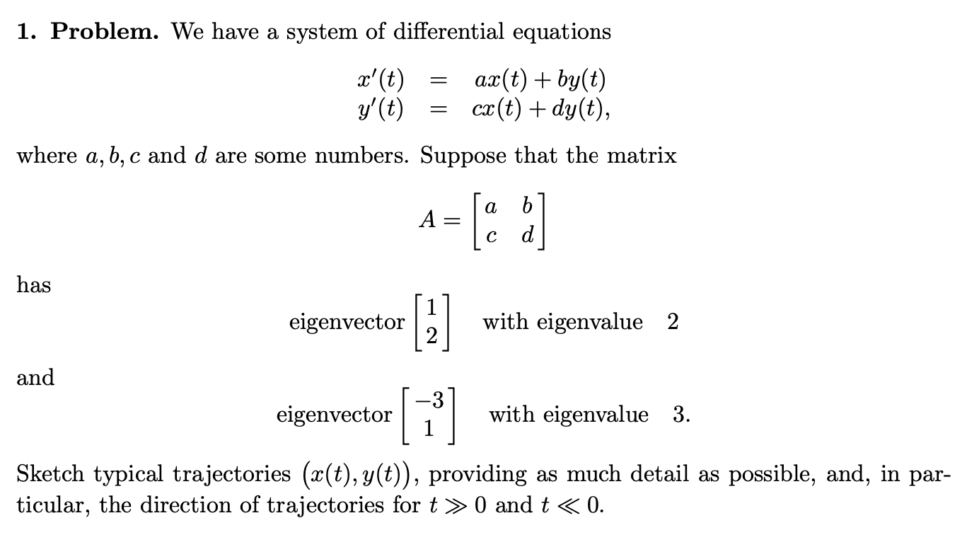Solved 1 Problem We Have A System Of Differential Equat Chegg Com