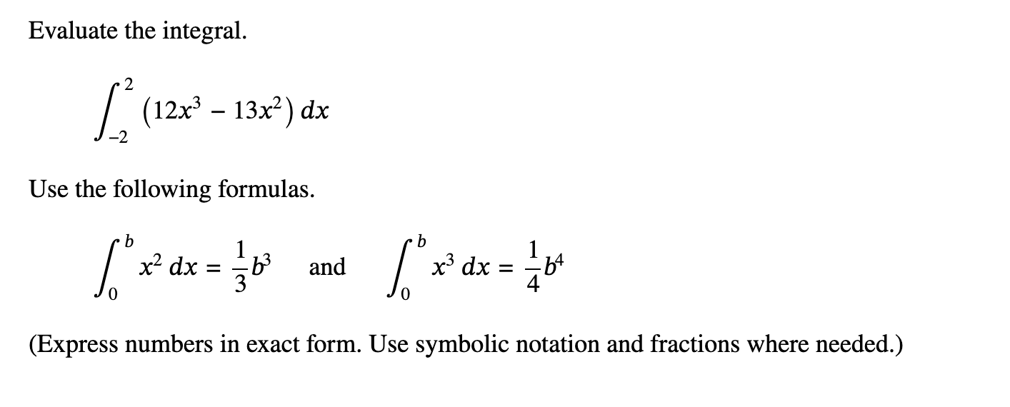 Solved Evaluate The Integral∫ 2212x3 13x2dxuse The 1699