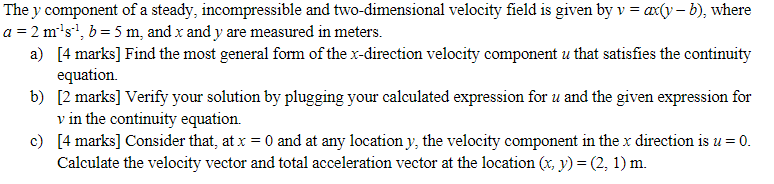 Solved = The y component of a steady, incompressible and | Chegg.com