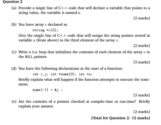 Solved Question 2 (a) Provide a single line of C+code that | Chegg.com