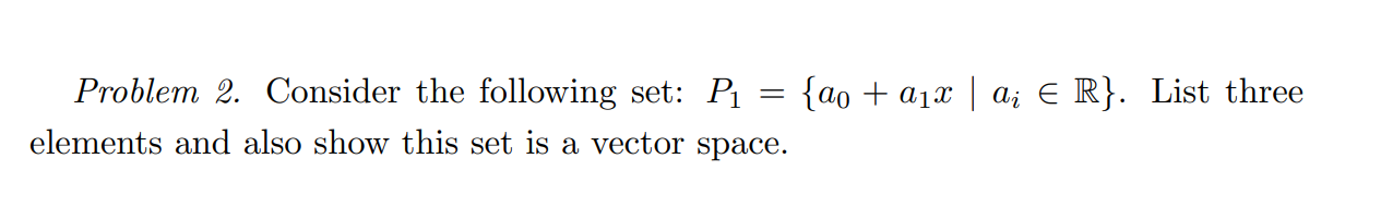 Solved Problem 2. Consider the following set: | Chegg.com
