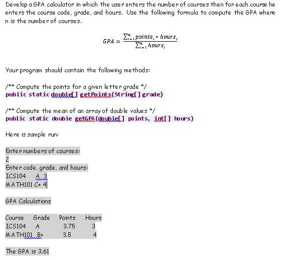 Solved Develop a GPA calculator in which the user enters the | Chegg.com