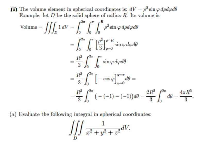 (8) The volume element in spherical coordinates is: | Chegg.com