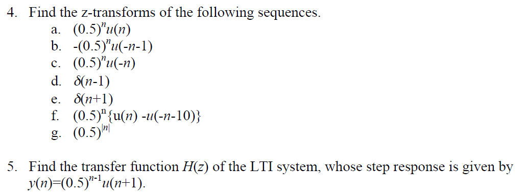 Solved 4 Find The Z Transforms Of The Following Sequence Chegg Com