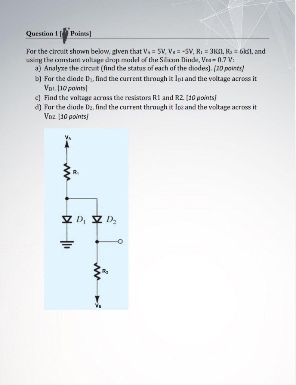 Solved Question 1[ Points] For The Circuit Shown Below, | Chegg.com