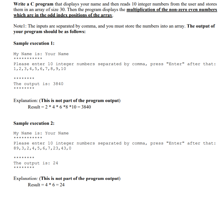 Solved Write a C program that displays your name and then | Chegg.com
