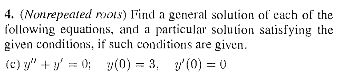 Solved 4. (Nonrepeated roots) Find a general solution of | Chegg.com