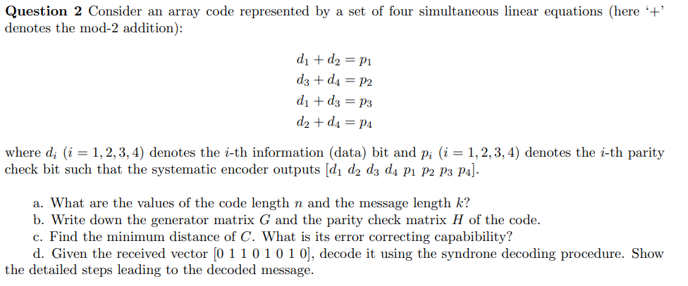 Solved Question 2 Consider an array code represented by a | Chegg.com