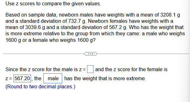 Solved Use z scores to compare the given values. Based on | Chegg.com