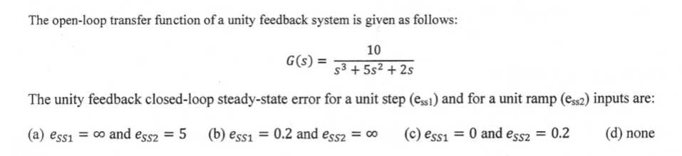 Solved The open-loop transfer function of a unity feedback | Chegg.com