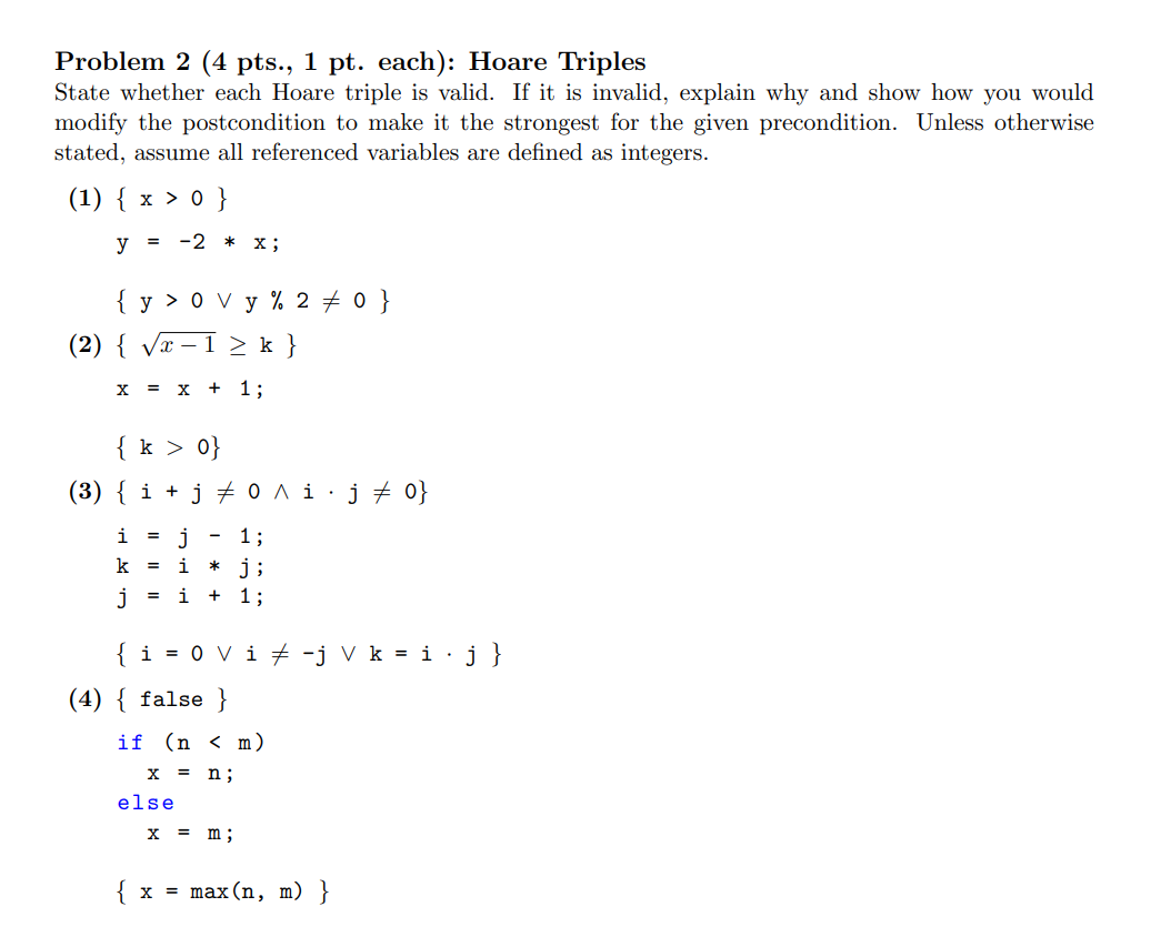 Solved Problem 2 (4 ﻿pts., 1 ﻿pt. ﻿each): Hoare TriplesState | Chegg.com