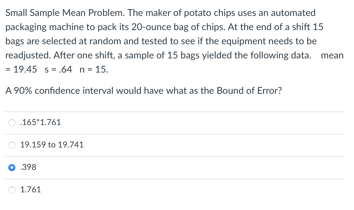 Solved Small Sample Mean Problem. The maker of potato chips | Chegg.com