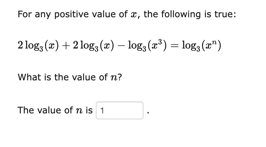 Solved For any positive value of x, the following is true: | Chegg.com