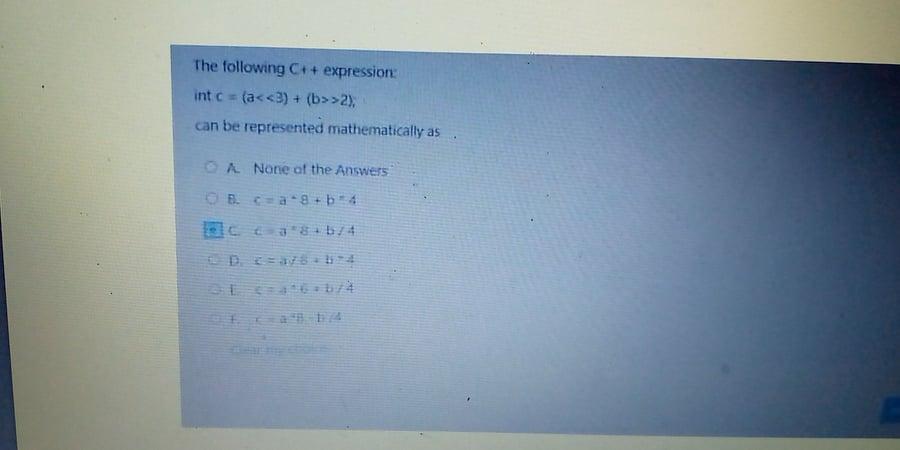 Solved The following C++ expressione int c = (a