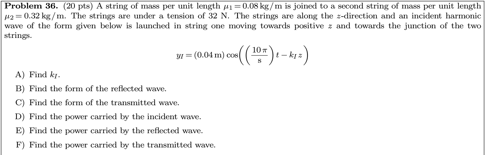 Solved Problem 36. (20 pts) A string of mass per unit length | Chegg.com