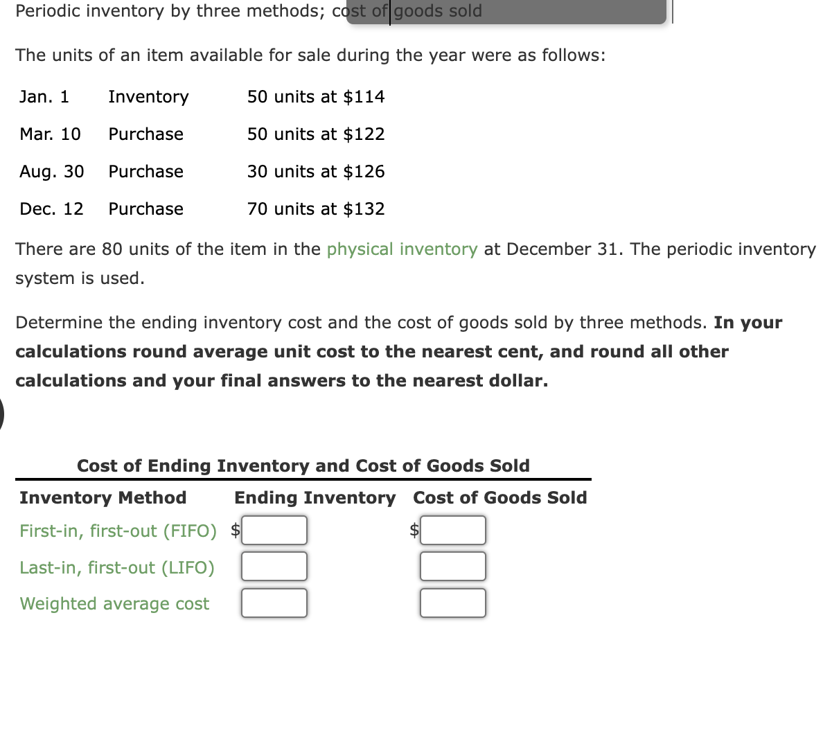 Solved Periodic Inventory By Three Methods; Cost Of Goods | Chegg.com