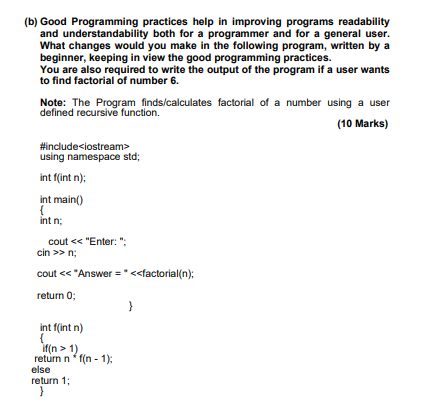 Solved (b) Good Programming Practices Help In Improving | Chegg.com