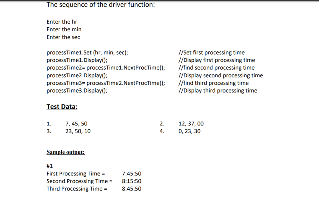 Solved Assignment - Next Processing Time You are asked to | Chegg.com