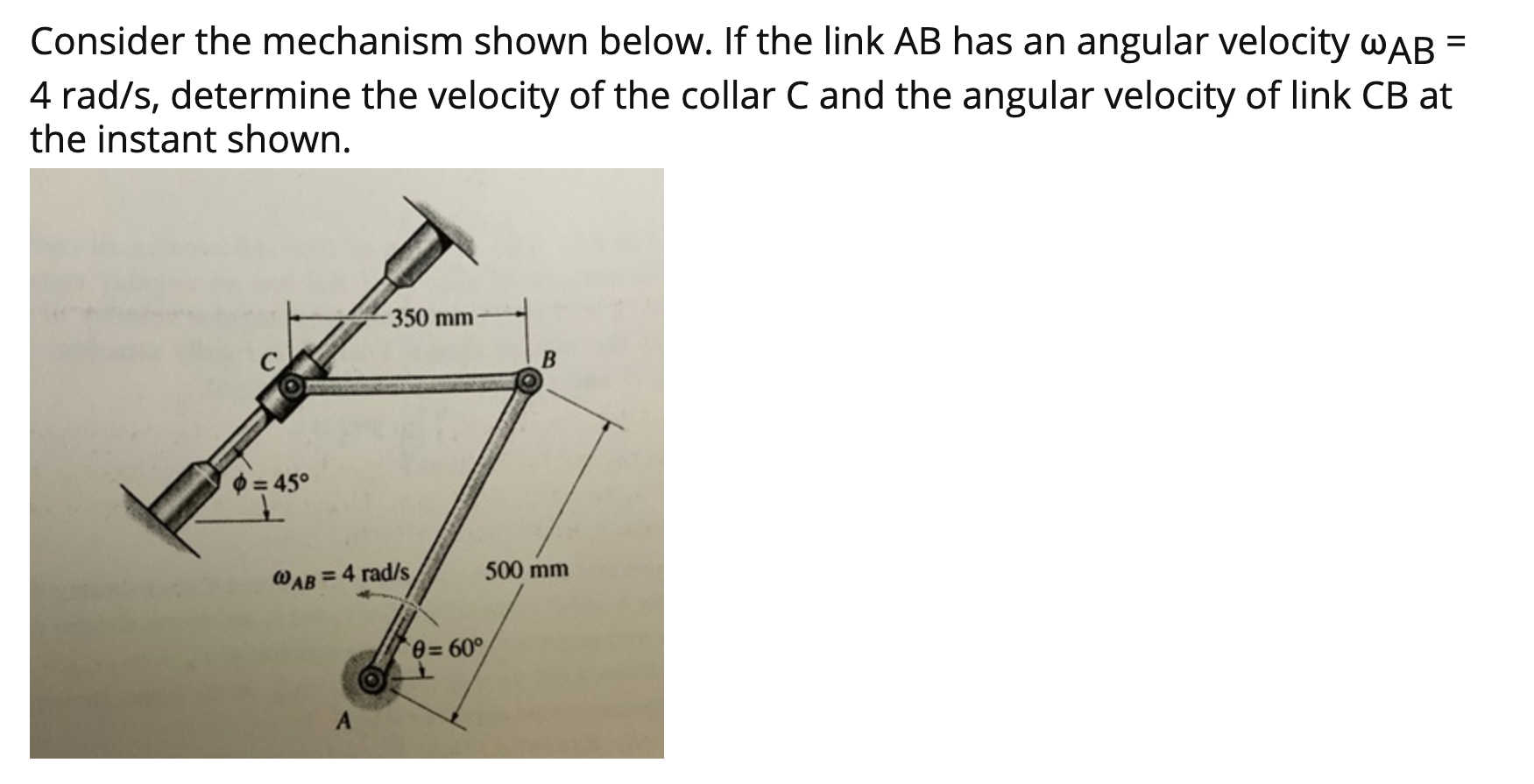 Solved = Consider the mechanism shown below. If the link AB | Chegg.com
