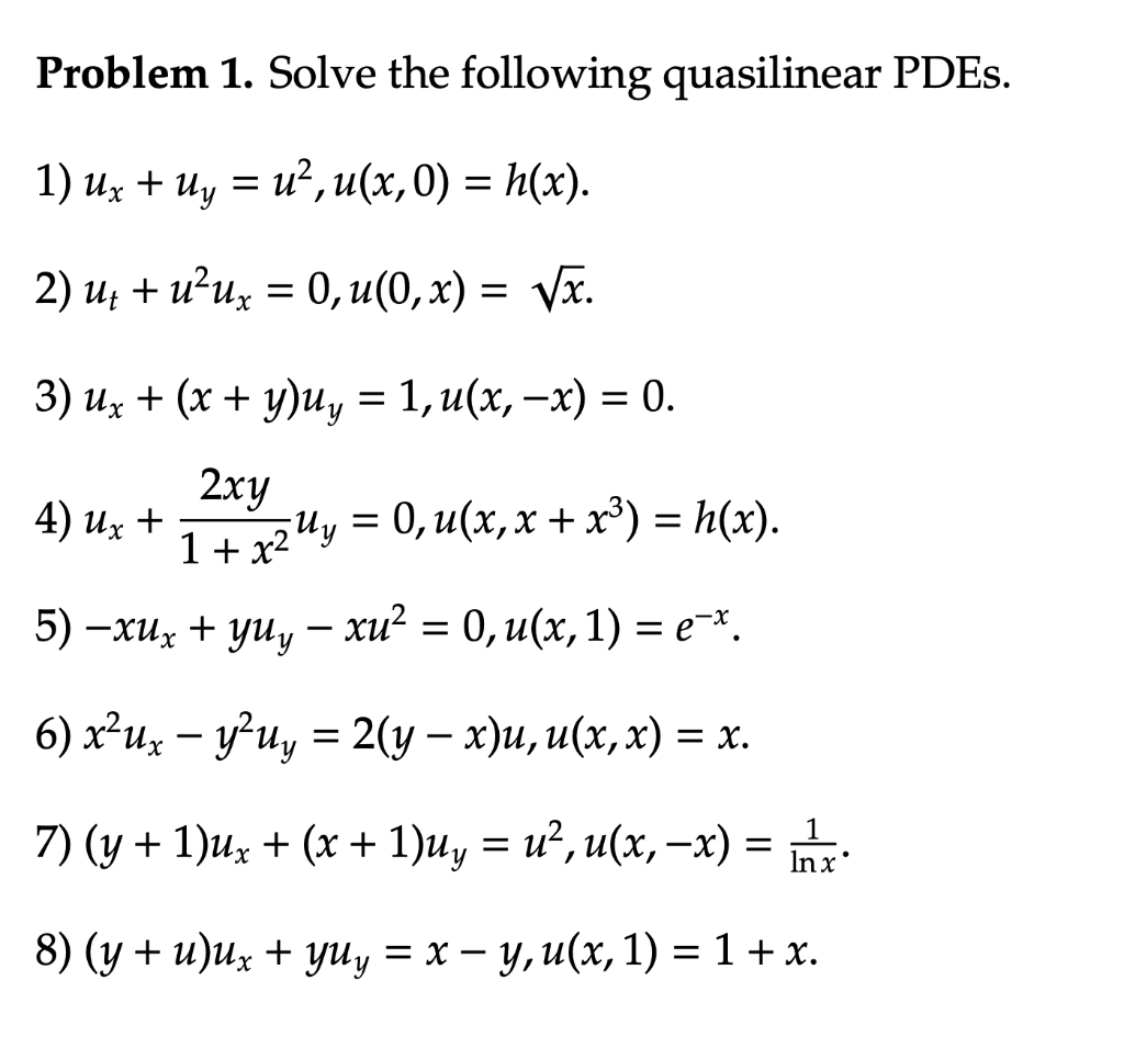 Solved Problem 1 Solve The Following Quasilinear Pdes 1 Chegg Com