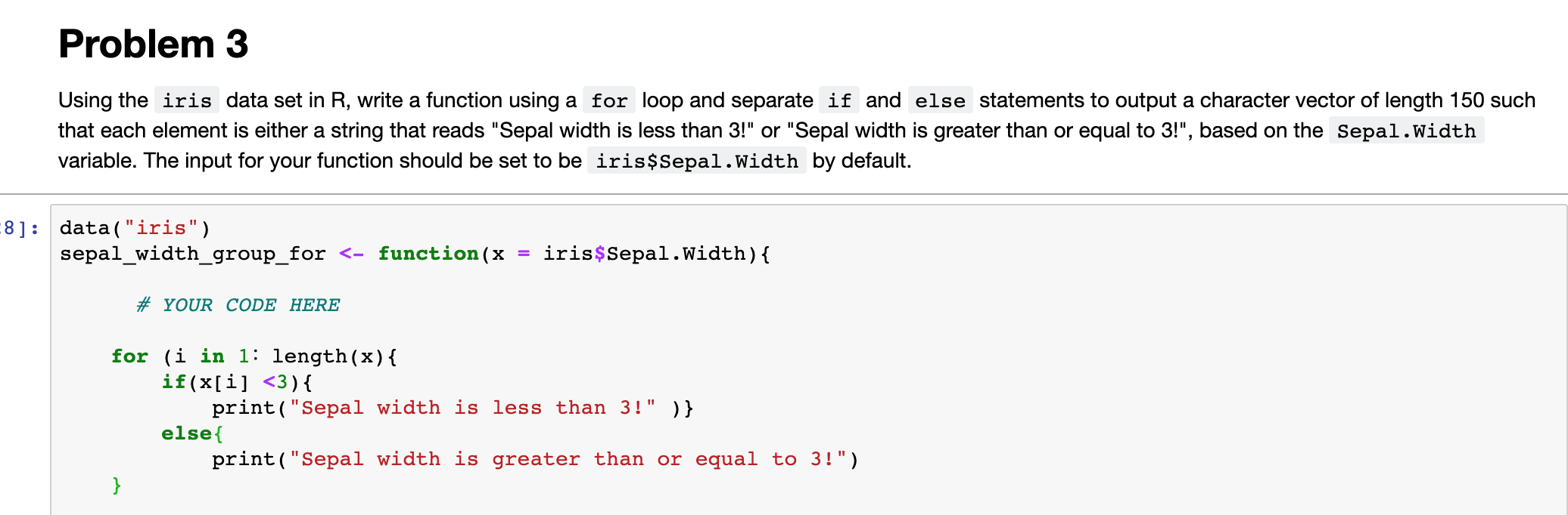 Solved Problem 3 Using the iris data set in R, write a | Chegg.com
