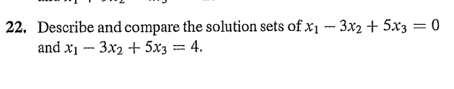 Solved 22. Describe and compare the solution sets of | Chegg.com