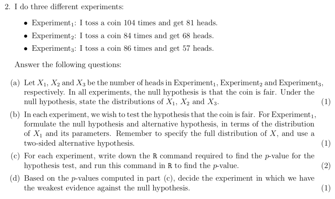 Solved 2. I do three different experiments: • Experimenti: I | Chegg.com