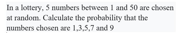 Solved In a lottery, 5 numbers between 1 and 50 are chosen | Chegg.com