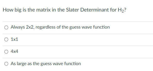 Solved How big is the matrix in the Slater Determinant for | Chegg.com