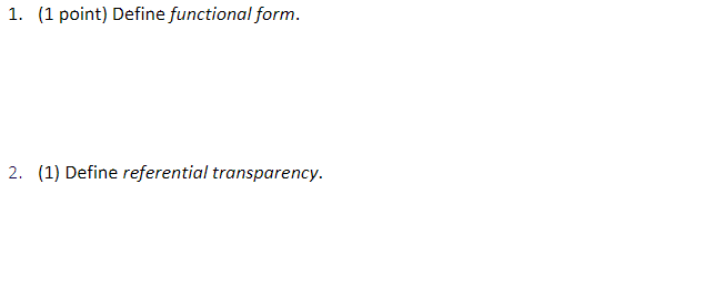Solved 1. (1 point) Define functional form. 2. (1) Define | Chegg.com