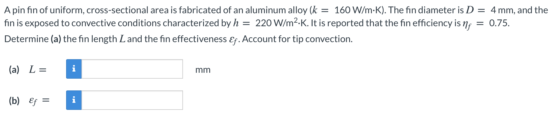 Solved A pin fin of uniform, cross-sectional area is | Chegg.com