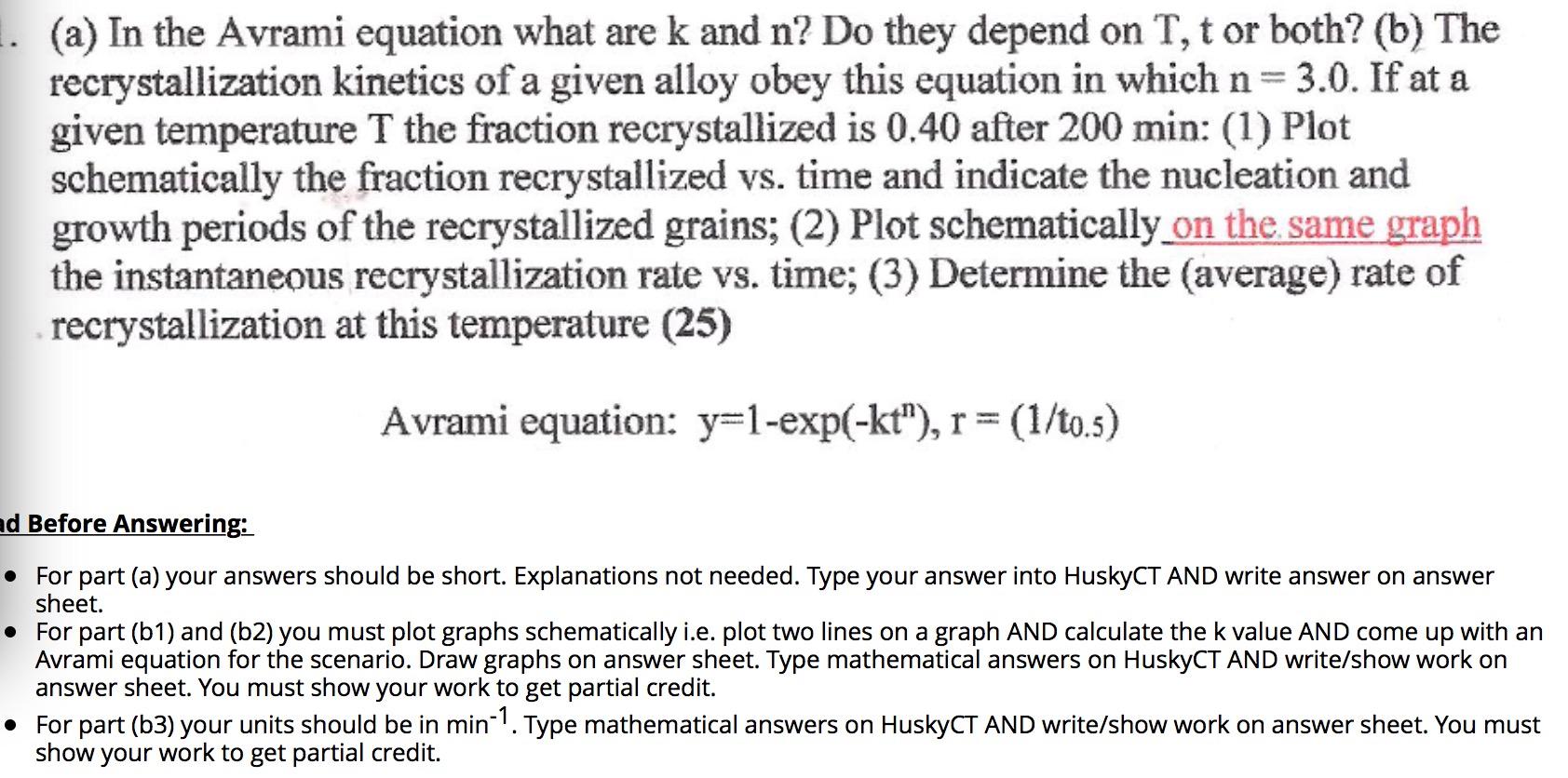 Solved (a) In the Avrami equation what are k and n? Do they | Chegg.com