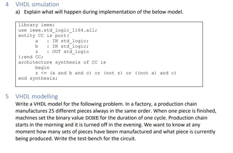 4 VHDL simulation a) Explain what will happen during | Chegg.com