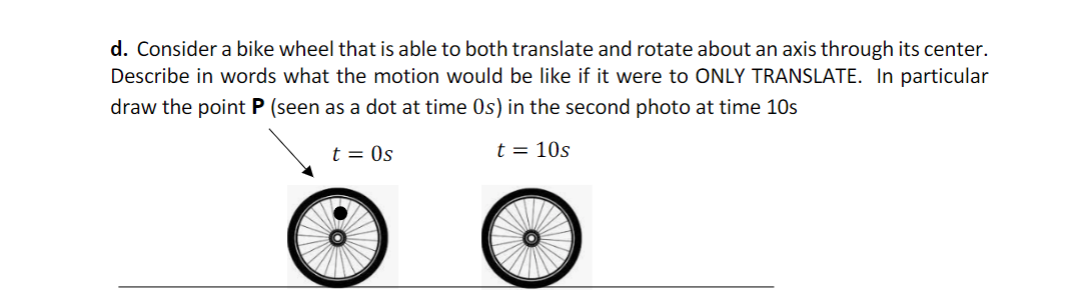Solved d. Consider a bike wheel that is able to both | Chegg.com