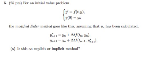 Solved 5. (25 Pts) For An Initial Value Problem | Chegg.com