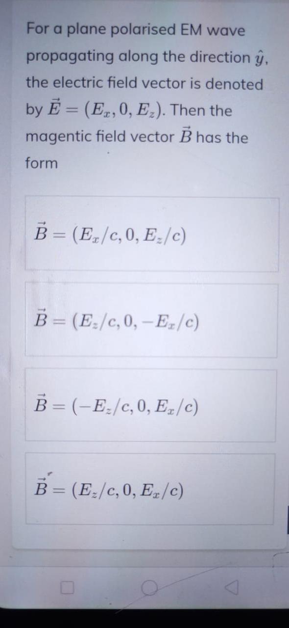 Solved For A Plane Polarised Em Wave Propagating Along A Chegg Com