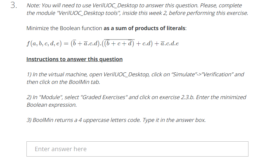 Solved 3 Note: You will need to use VerilUOC_ Desktop to | Chegg.com