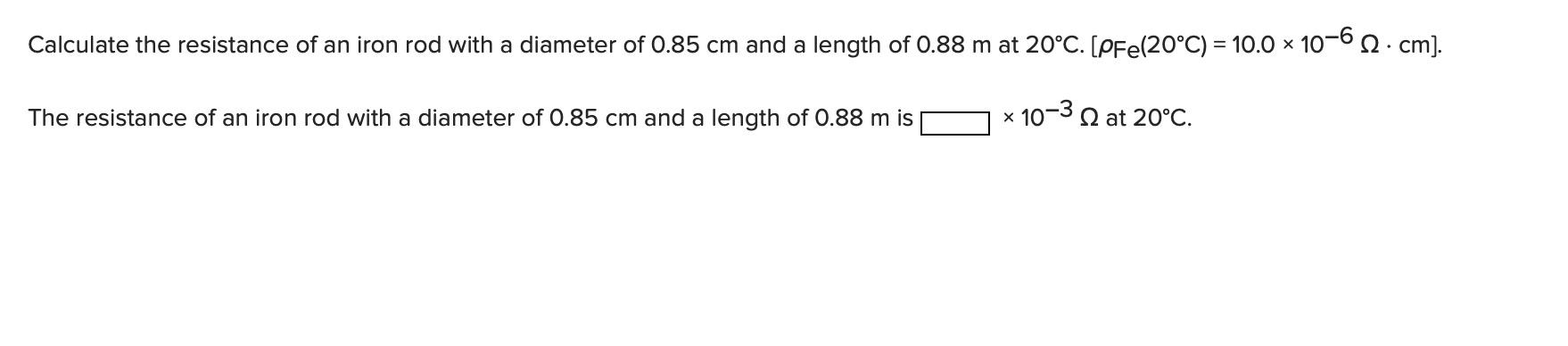 Solved Calculate the resistance of an iron rod with a | Chegg.com
