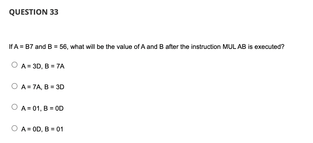 Solved QUESTION 33 If A = B7 And B = 56, What Will Be The | Chegg.com